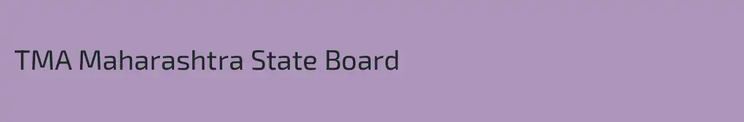 TMA Maharashtra State Board